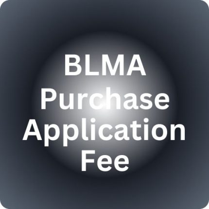BLMA Purchase Application Fee